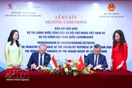Viet Nam, Luxembourg seek to boost financial cooperation, attract international investment